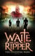Waite on the Ripper - The Celestial Wars, #1