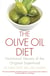 The Olive Oil Diet - Nutritional Secrets of the Original Superfood