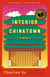 Interior Chinatown - A Novel (National Book Award Winner)