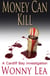 Money Can Kill - The DCI Phelps Series