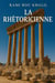 La Rhétoricienne