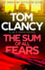 The Sum of All Fears - A high-stakes page-turner from the King of the political thriller