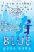 Blue Gene Baby - Book 2