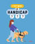 C'est quoi, le handicap ?