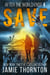 After the World Ends: Save (Book 4) - After The World Ends, #4