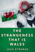 The Strangeness That Is Wales - Jack's Strange Tales, #3