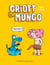 Griott & Mungo (Tome 1) - Maman ?!