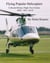 Flying Popular Helicopters - Collected Rotary Flight Test Articles 2004-2011, #2
