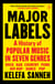 Major Labels - A History of Popular Music in Seven Genres