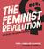 The Feminist Revolution - The Struggle for Women's Liberation