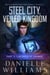 Steel City, Veiled Kingdom, Part 5: Children of Change - Steel City, Veiled Kingdom, #5