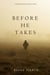 Before He Takes (A Mackenzie White Mystery—Book 4)