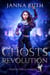 Ghosts of the Revolution - Parisian Ghosts, #9