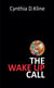 The Wake Up Call