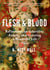 Flesh & Blood - Reflections on Infertility, Family, and Creating a Bountiful Life: A Memoir