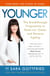 Younger - The Breakthrough Programme to Reset our Genes and Reverse Ageing