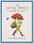 The Little Frog's Guide to Life - Love, Advice and Inspiration for Every Day from the Internet’s Beloved Mushroom Frog