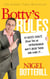 Botty's Rules - 29 Success Secrets From the UK Entrepreneur Who's Been There and Done it...