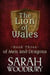 Of Men and Dragons - The Lion of Wales, #3