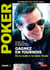Poker - Gagnez en tournois : de la bulle à la table finale - Tome 2