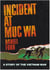 Incident at Muc Wa: A Story of the Vietnam War