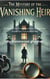 The Mystery of the Vanishing Heir - Detective Dujo, #3