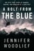 A Bolt from the Blue - The Epic True Story of Danger, Daring, and Heroism at 13,000 Feet