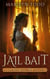 Jail Bait - A Claudia Seferius Mystery, #5