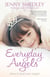Everyday Angels - How to Find Your Angelic Guardians