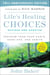 Life's Healing Choices Revised and Updated - Freedom from Your Hurts, Hang-ups, and Habits