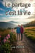 Le partage, c'est la vie