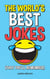 The World's Best Jokes (That You'll Remember) - Unforgettable Jokes and Gags for All the Family