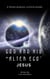 God and His "Alter Ego" Jesus: A Human Question, A Divine Answer