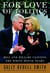 For Love of Politics - Bill and Hillary Clinton: The White House Years