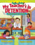 My Teacher's In Detention - Kids' Favorite Funny School Poems