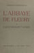 L'abbaye de Fleury à Saint-Benoît-sur-Loire - Son histoire, ses institutions, ses édifices