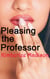 Pleasing the Professor