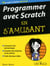 Programmer avec Scratch en s'amusant pour les Nuls