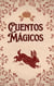 Cuentos Mágicos - Cuentos, #1