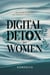 Digital Detox for Women - Wellness, Women Health, Stress Management, Career Growth, Self Esteem, #1
