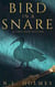 Bird in a Snare - The Lord Hani Mysteries, #1