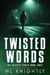 Twisted Words - The Identity Series, #3