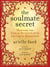 The Soulmate Secret - Manifest the Love of Your Life with the Law of Attraction
