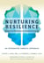 Nurturing Resilience - Helping Clients Move Forward from Developmental Trauma--An Integrative Somatic Approach