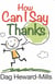 How Can I Say Thanks