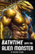 Bathtime with the Alien Monster - Bathtime with the Alien Monster, #1