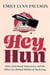 Hey, Hun - Sales, Sisterhood, Supremacy, and the Other Lies Behind Multilevel Marketing