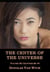 The Center of the Universe: Volume 16, Chapters 68-70 - The Center of the Universe, #16