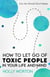 How to Let Go of Toxic People in Your Life and Mind - Into the Woods Short Reads, #5