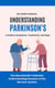 Understanding Parkinson's: A Guide to Symptoms, Treatments, and Hope - The NeuroHealth Collection: Understanding Diseases of the Nervous System, #2